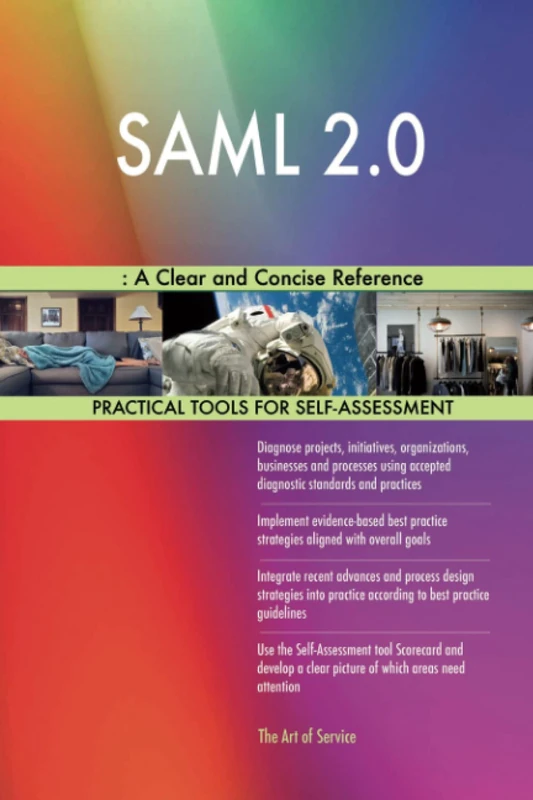 SAML 2.0: A Clear and Concise Reference