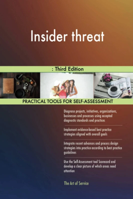 Insider threat: Third Edition