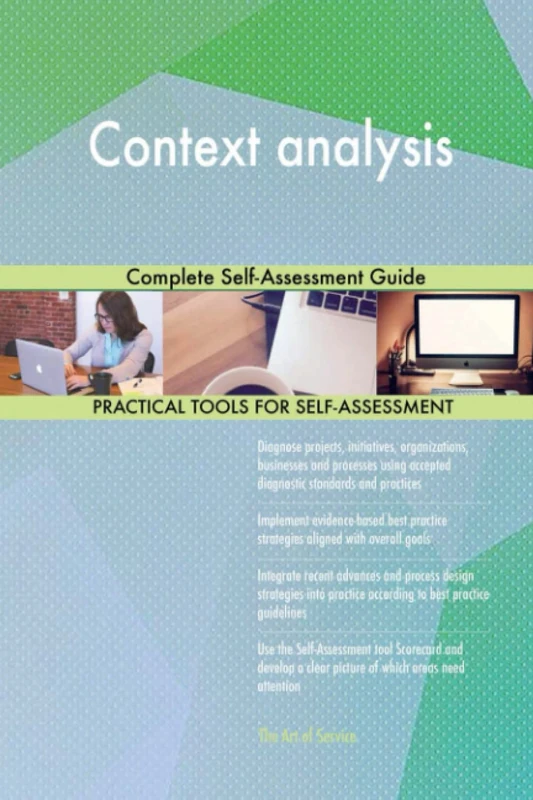Context analysis Complete Self-Assessment Guide