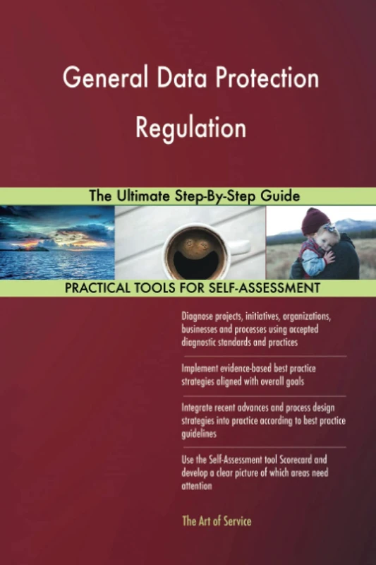 General Data Protection Regulation The Ultimate Step-By-Step Guide