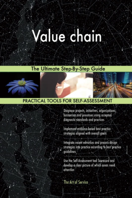 Value chain The Ultimate Step-By-Step Guide