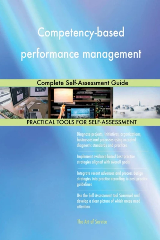 Competency-based performance management Complete Self-Assessment Guide