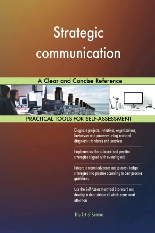 Strategic communication A Clear and Concise Reference