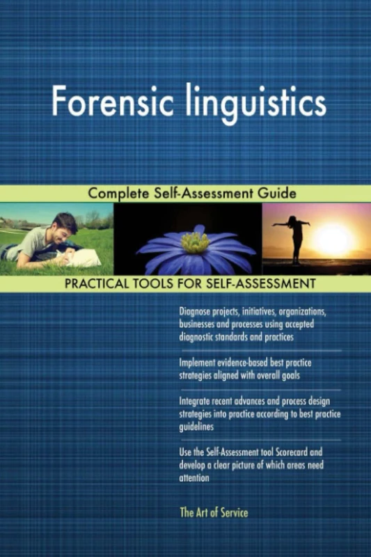 Forensic linguistics Complete Self-Assessment Guide