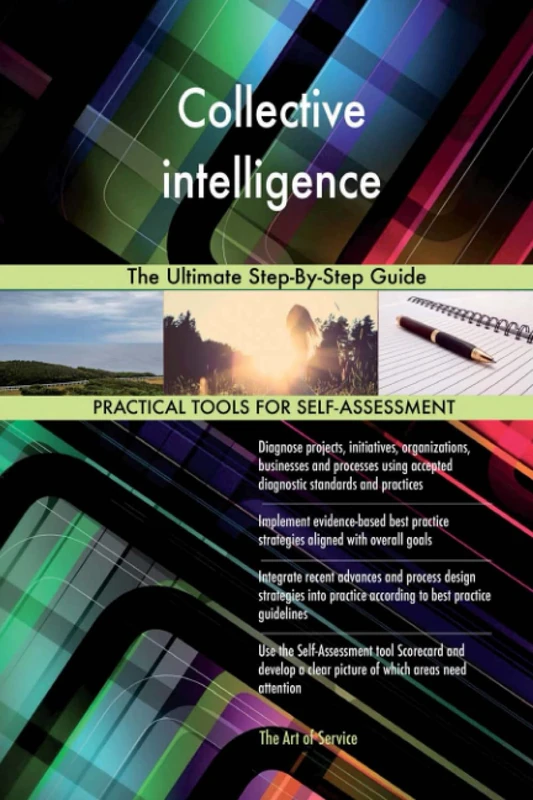 Collective intelligence The Ultimate Step-By-Step Guide