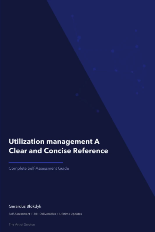 Utilization management A Clear and Concise Reference