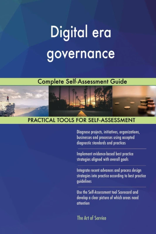 Digital era governance Complete Self-Assessment Guide