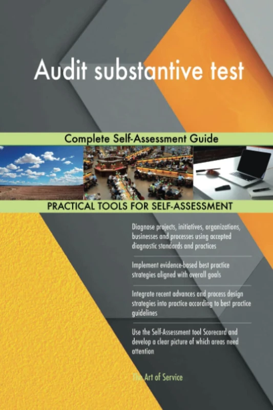 Audit substantive test Complete Self-Assessment Guide