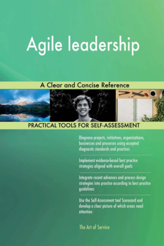 Agile leadership A Clear and Concise Reference