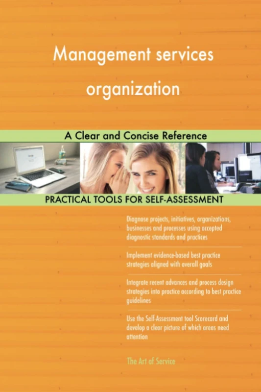 Management services organization A Clear and Concise Reference
