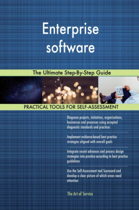 Enterprise software The Ultimate Step-By-Step Guide