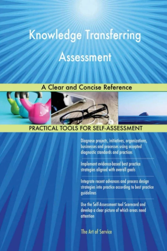Knowledge Transferring Assessment A Clear and Concise Reference