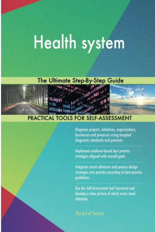 Health system The Ultimate Step-By-Step Guide