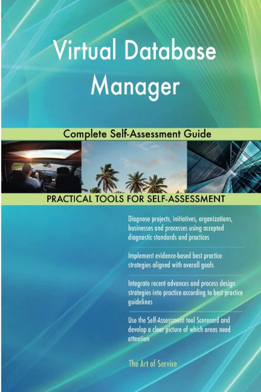 Virtual Database Manager Complete Self-Assessment Guide