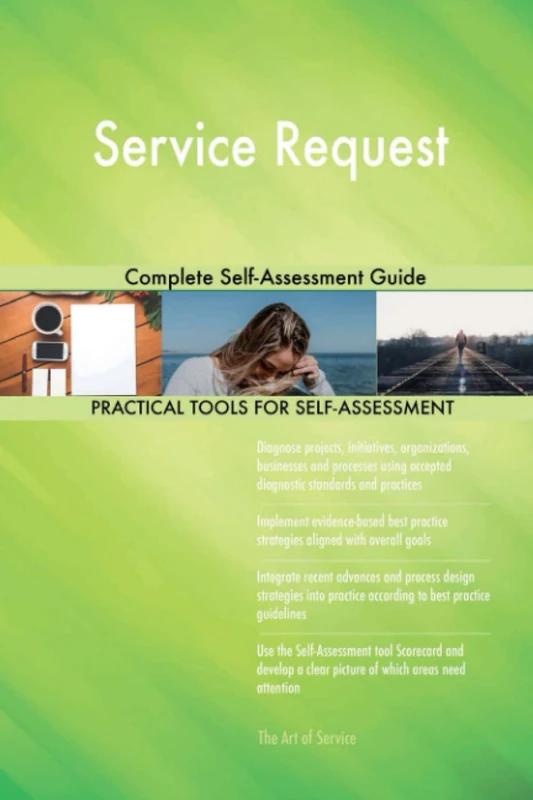 Service Request Complete Self-Assessment Guide