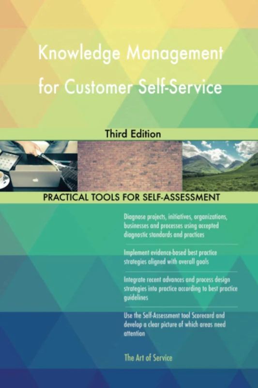 Knowledge Management for Customer Self-Service Third Edition