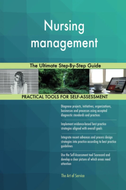 Nursing management The Ultimate Step-By-Step Guide
