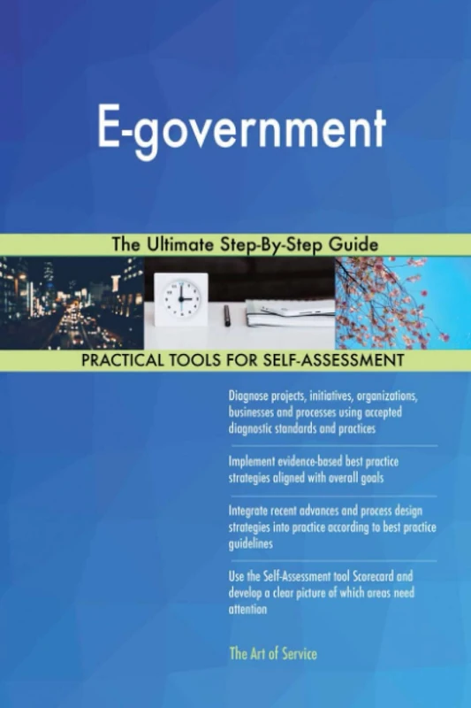 E-government The Ultimate Step-By-Step Guide