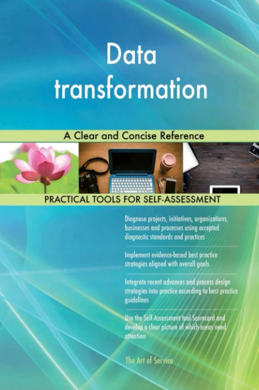 Data transformation A Clear and Concise Reference
