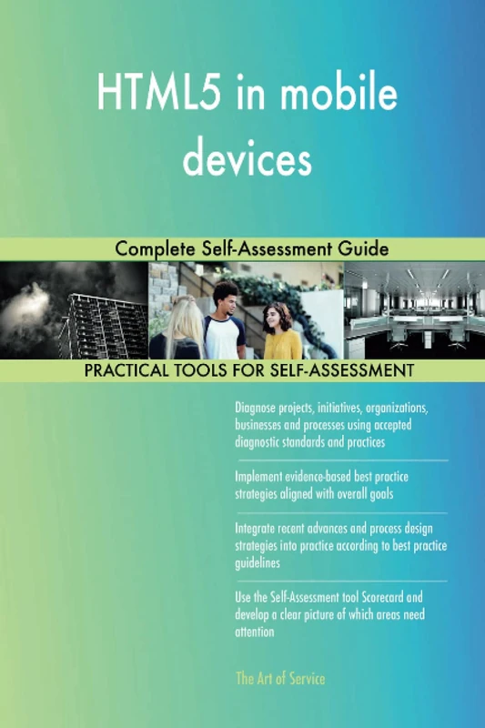 HTML5 in mobile devices Complete Self-Assessment Guide