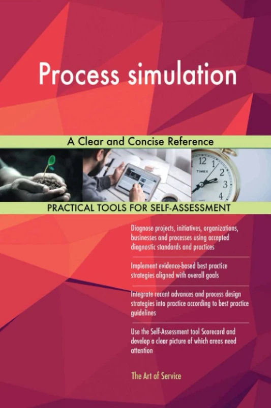Process simulation A Clear and Concise Reference