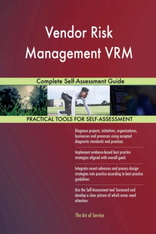 Vendor Risk Management VRM Complete Self-Assessment Guide