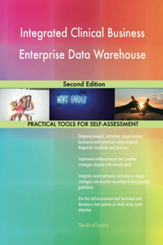 Integrated Clinical Business Enterprise Data Warehouse Second Edition