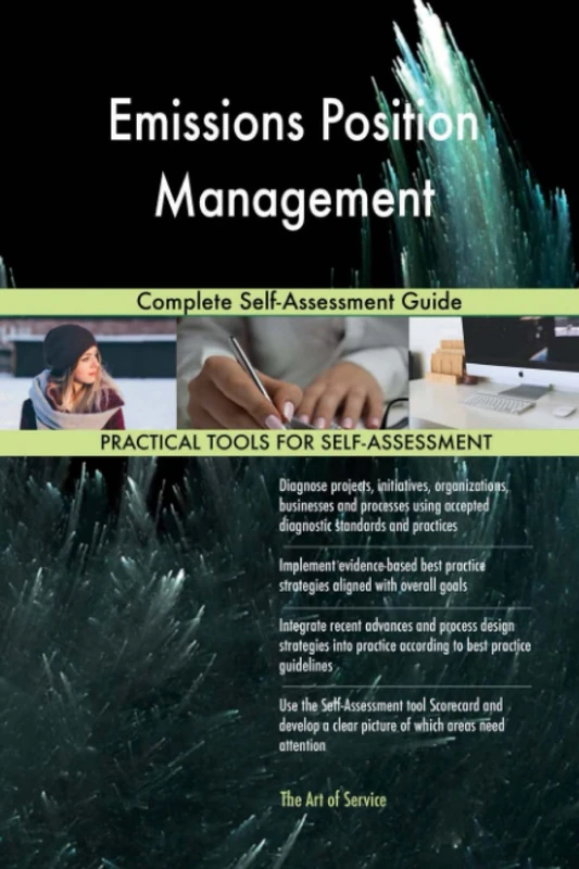 Emissions Position Management Complete Self-Assessment Guide