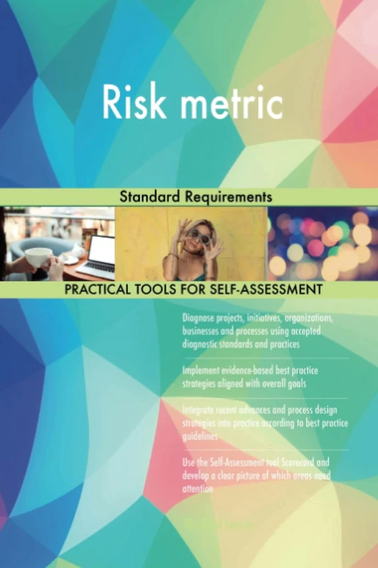 Risk metric Standard Requirements