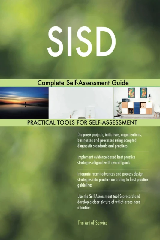 SISD Complete Self-Assessment Guide