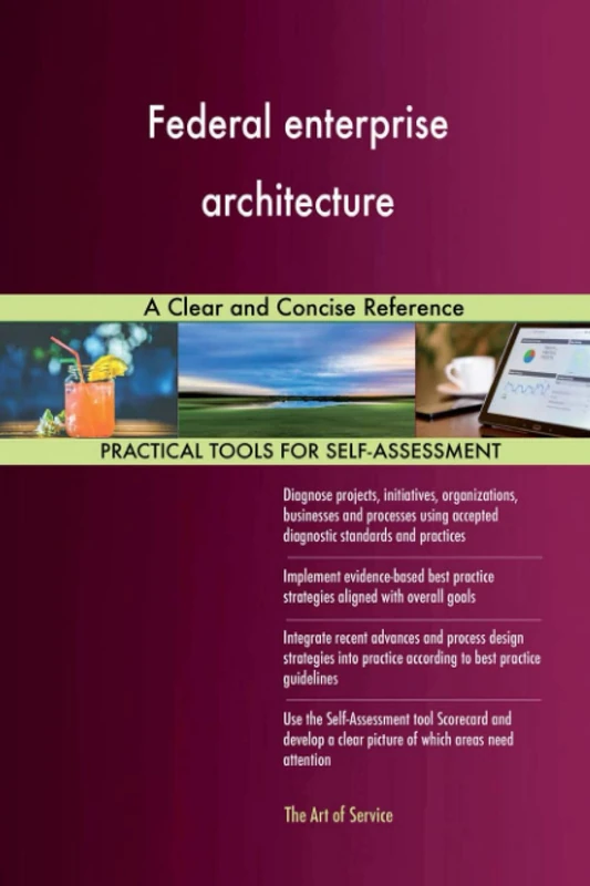 Federal enterprise architecture A Clear and Concise Reference