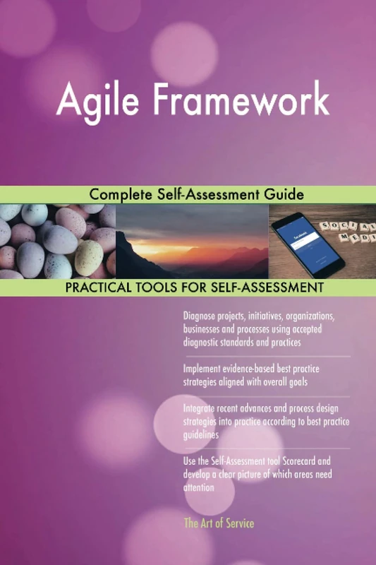 Agile Framework Complete Self-Assessment Guide