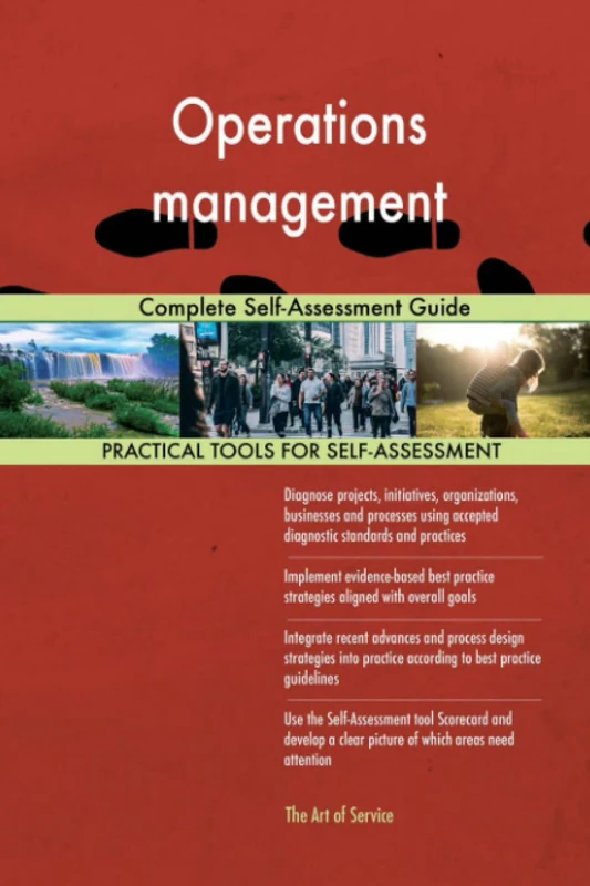 Operations management Complete Self-Assessment Guide