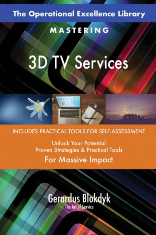 The Operational Excellence Library; Mastering 3D TV Services