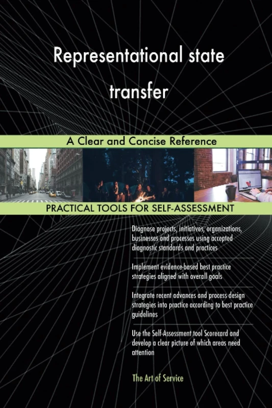 Representational state transfer A Clear and Concise Reference