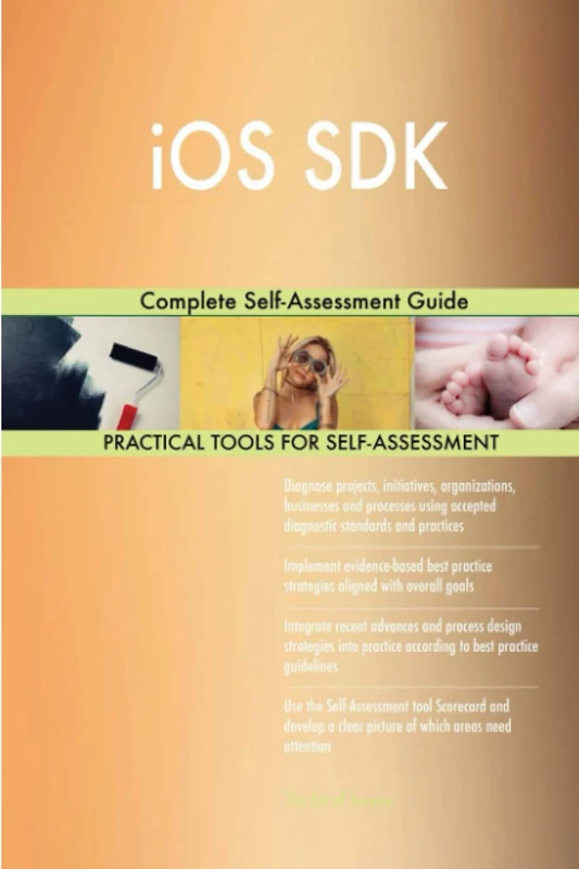 iOS SDK Complete Self-Assessment Guide