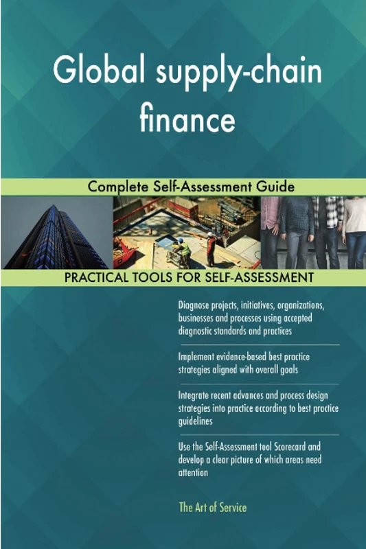Global supply-chain finance Complete Self-Assessment Guide