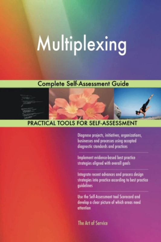 Multiplexing Complete Self-Assessment Guide