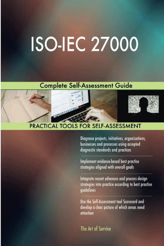 ISO-IEC 27000 Complete Self-Assessment Guide