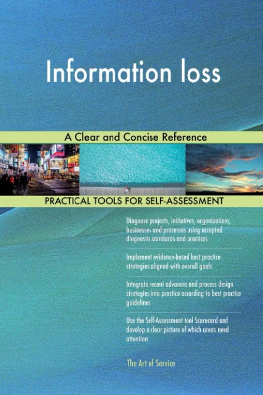 Information loss A Clear and Concise Reference