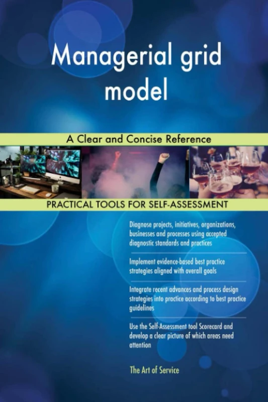 Managerial grid model A Clear and Concise Reference