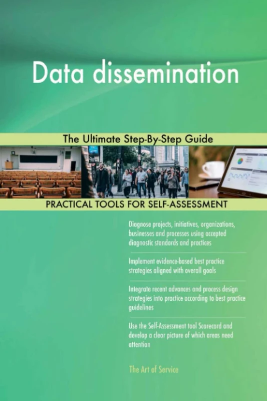 Data dissemination The Ultimate Step-By-Step Guide