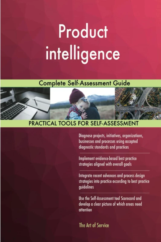 Product intelligence Complete Self-Assessment Guide