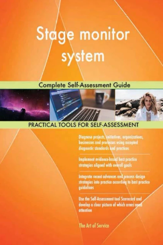 Stage monitor system Complete Self-Assessment Guide
