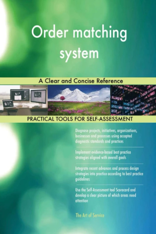 Order matching system A Clear and Concise Reference