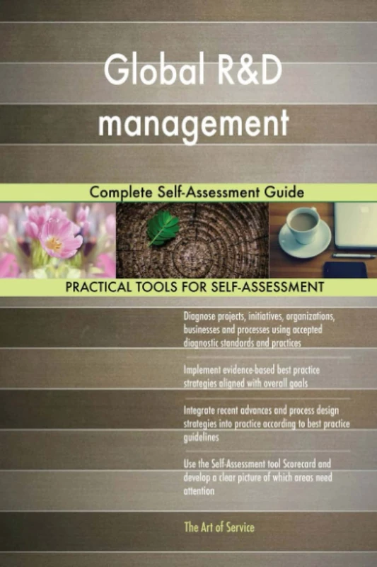 Global R&D management Complete Self-Assessment Guide