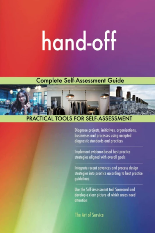 hand-off Complete Self-Assessment Guide