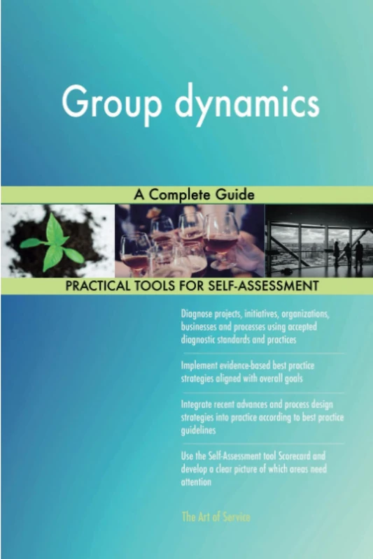 Group dynamics A Complete Guide