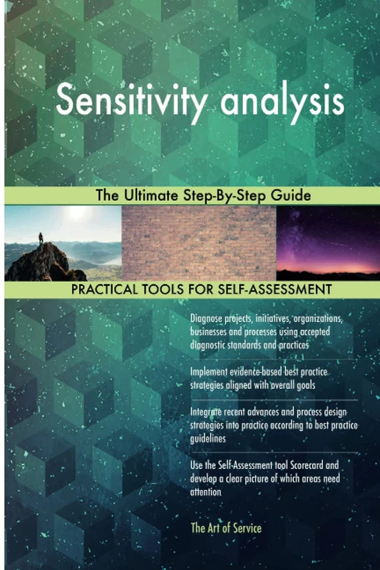 Sensitivity analysis The Ultimate Step-By-Step Guide