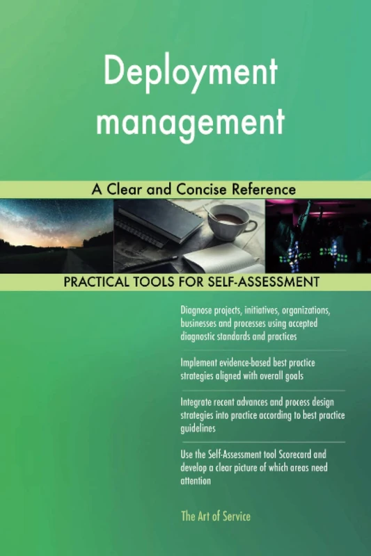 Deployment management A Clear and Concise Reference